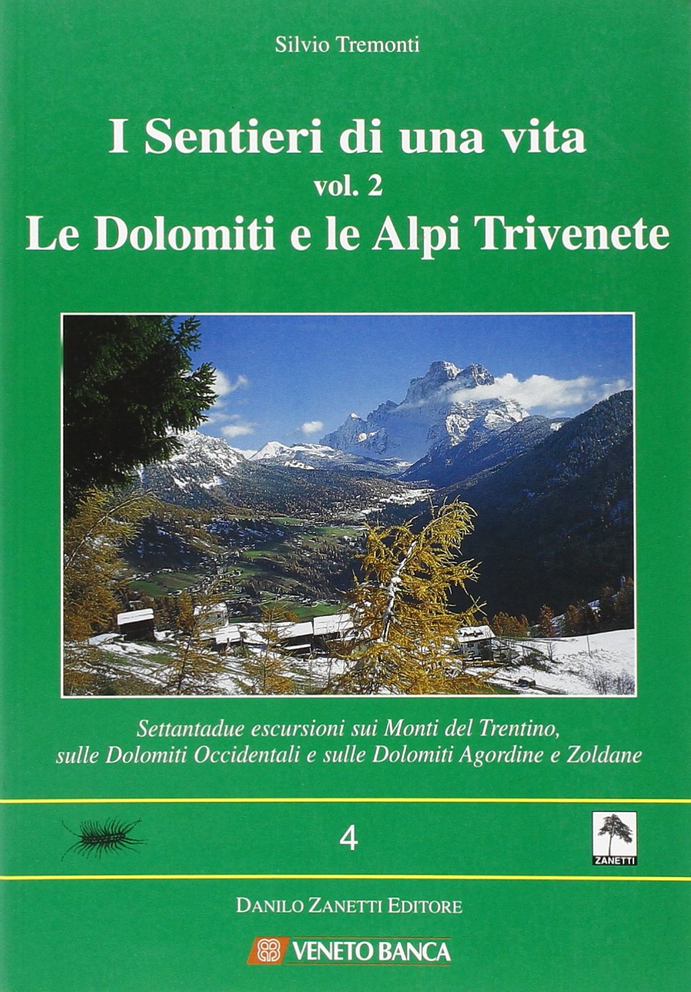 I sentieri di una vita. Le Dolomiti e le Alpi Trivenete (Vol. 2) book