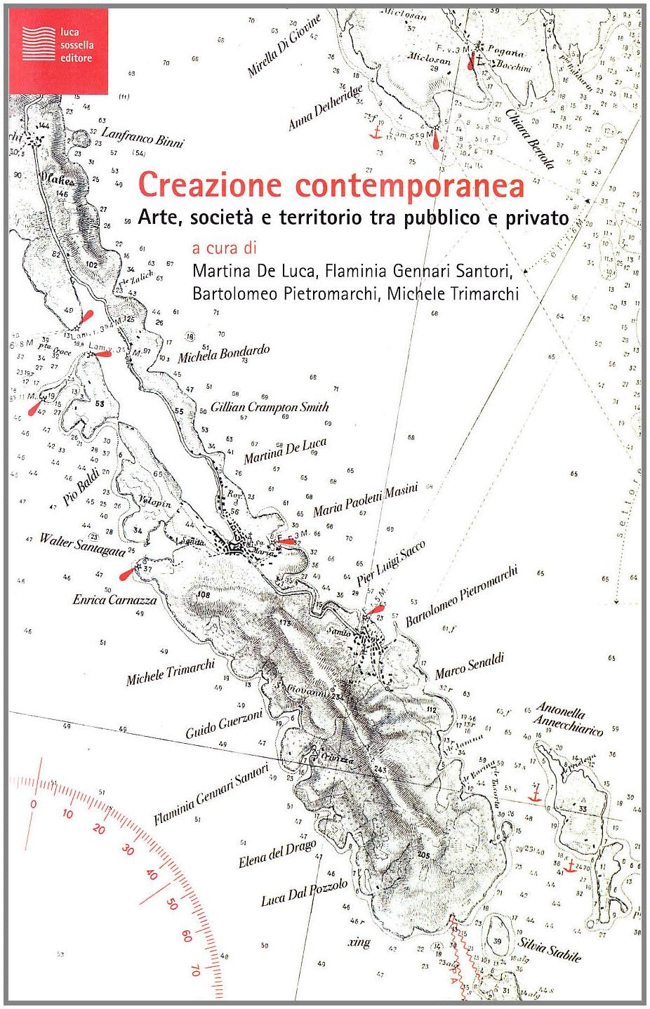 Creazione contemporanea. Arte, società e territorio tra pubblico e privato book