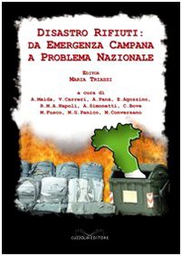 Disastro rifiuti: da emergenza campana a problema nazionale book