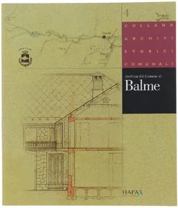 Archivio storico del comune di Balme (Archivi storici comunali) Reference Books