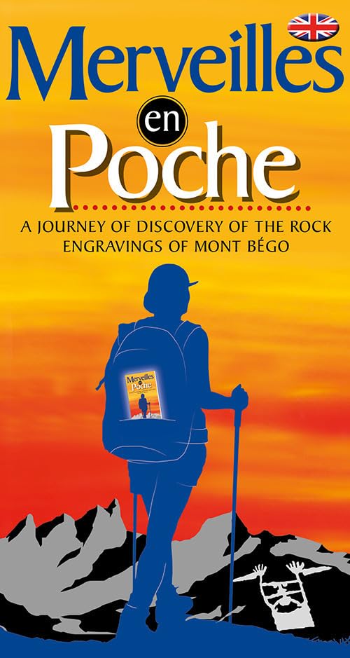 Merveilles en poche. A journey of discovery of the rock engravings of Mont Bégo book