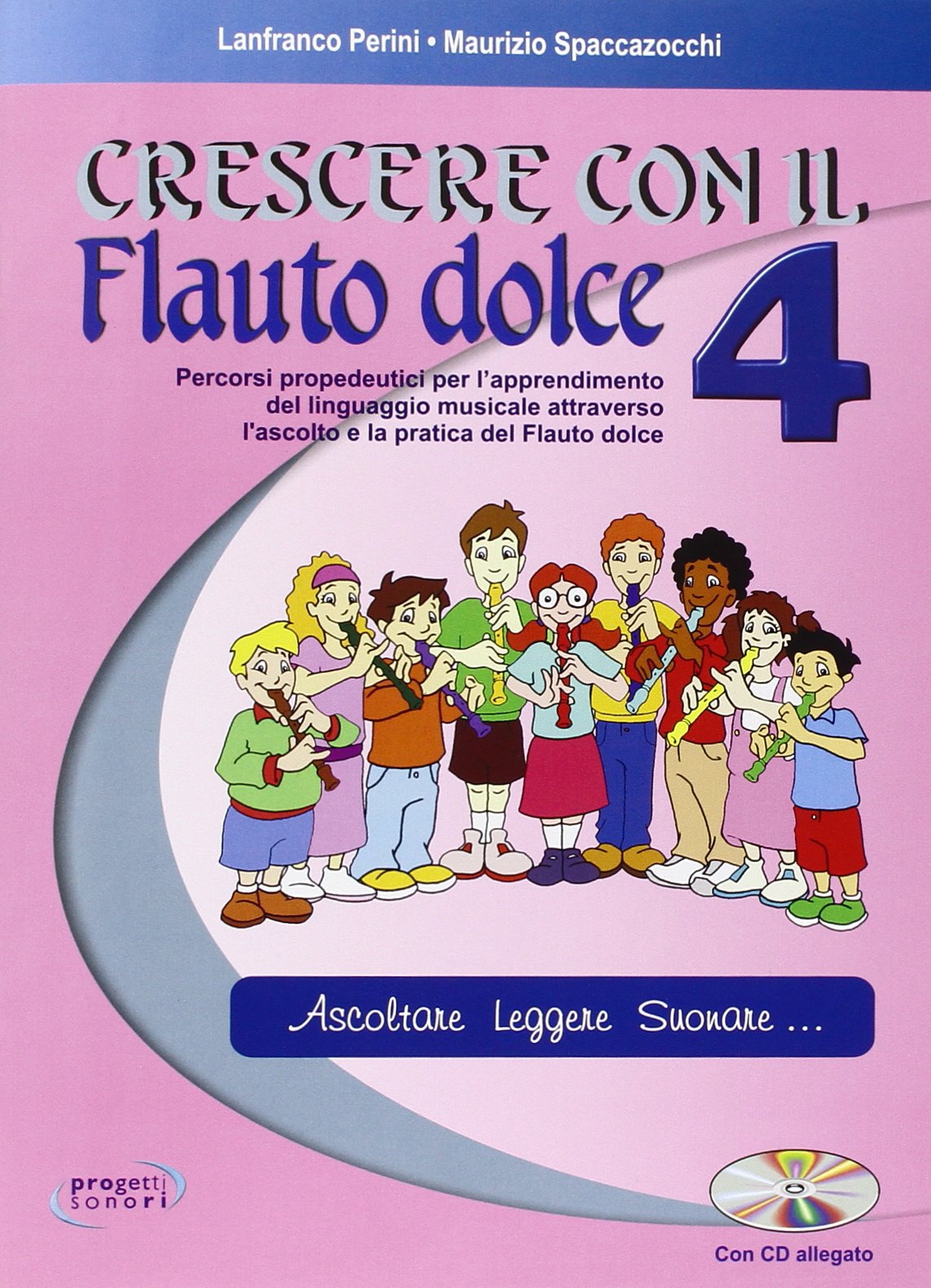 Crescere con il flauto dolce. Per la Scuola media. Con CD Audio (Vol. 4) (Educazione musicale) Professional & Reference Books