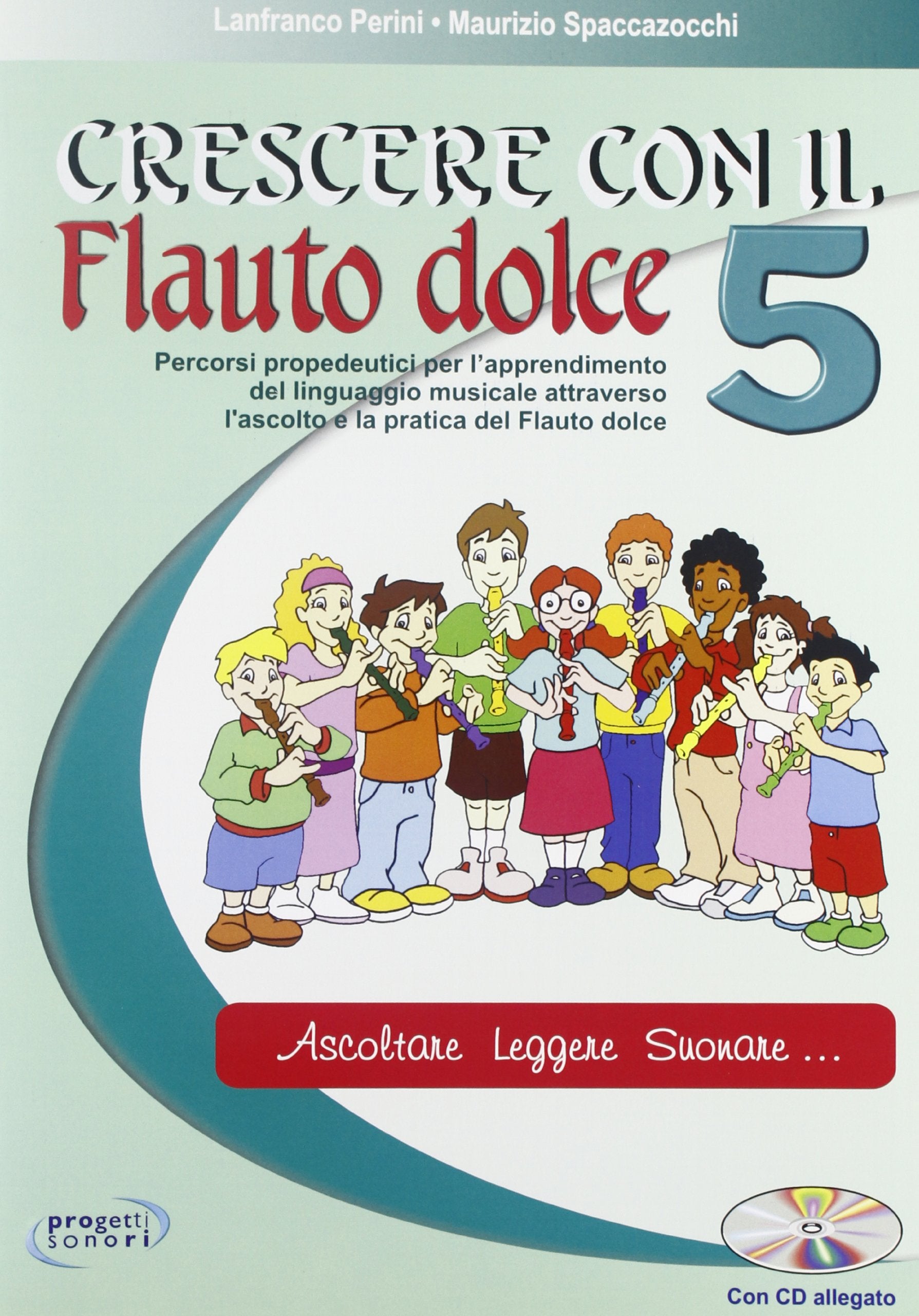 Crescere con il flauto dolce. Per la Scuola media. Con CD Audio (Vol. 5) book
