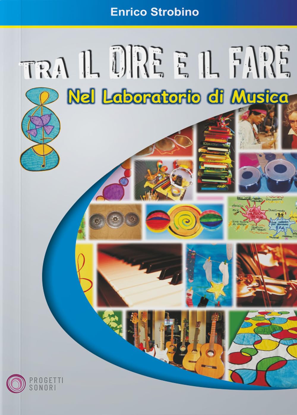 Tra il dire e il fare nel laboratorio di musica book