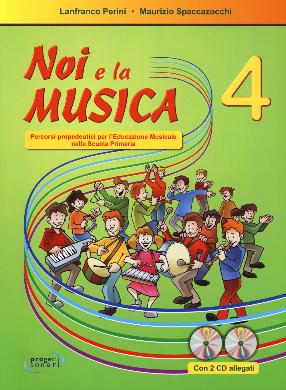 Noi e la musica. Percorsi propedeutici per l'insegnamento della musica nella scuola primaria. Con 2 CD Audio (Vol. 4) book