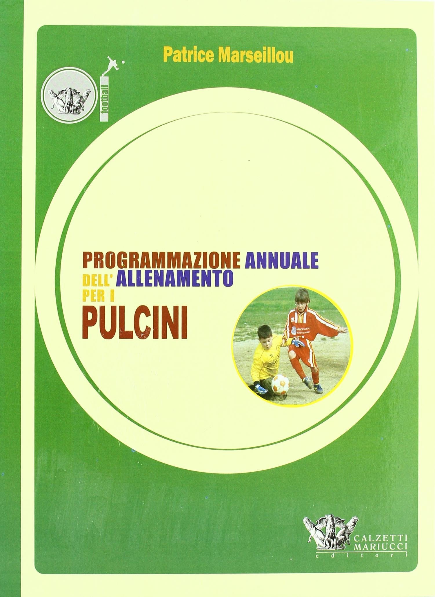 Programmazione annuale dell'allenamento per i pulcini book