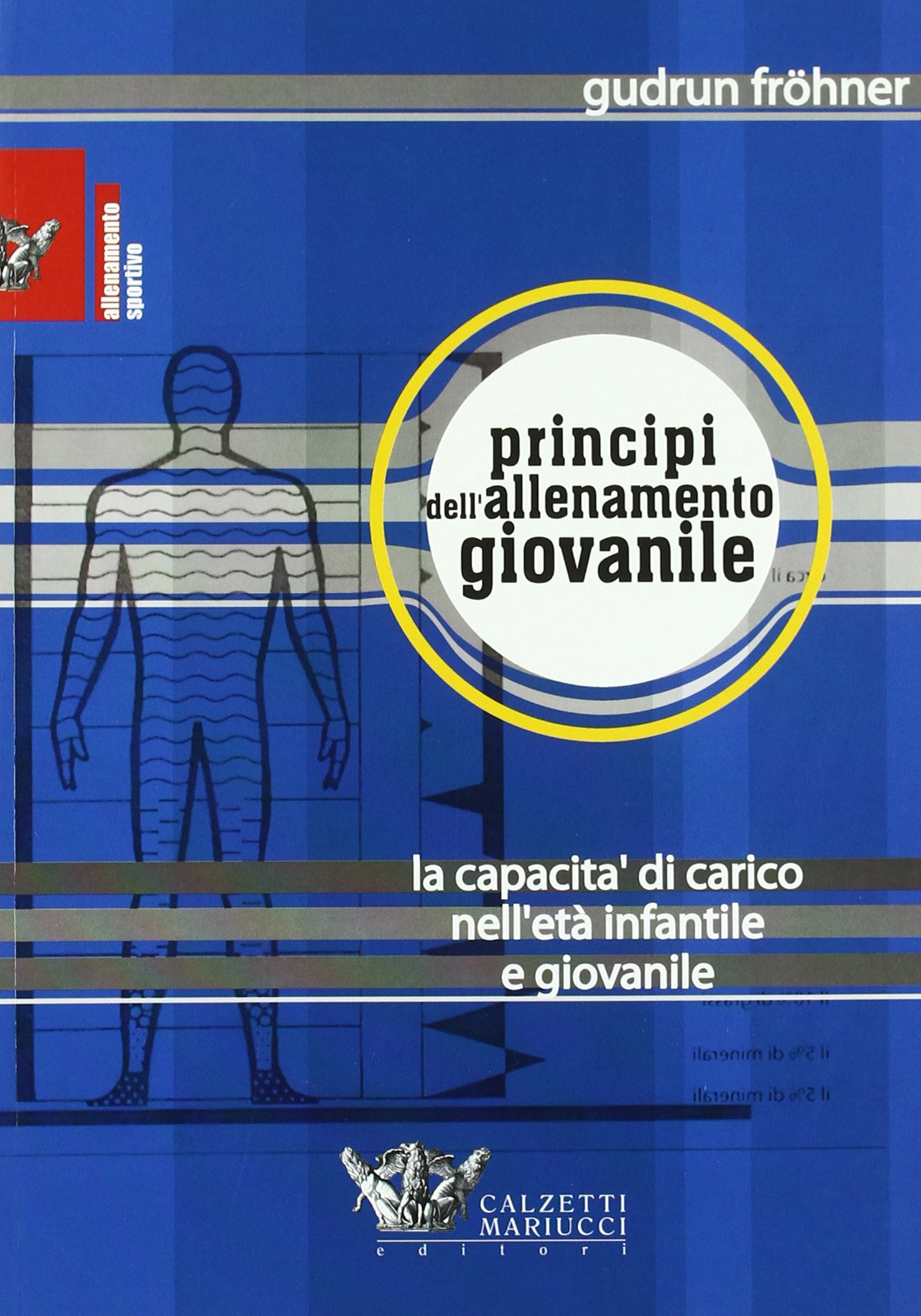 Principi dell'allenamento giovanile. La capacità di carico in età infantile e giovanile book