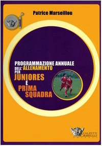 Programmazione annuale dell'allenamento per juniores e prima squadra book