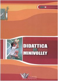 Didattica del minivolley (Volley collection) Leisure & Fun