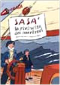 Sasà e la rivincita dei merluzzi (I randagi) Novels & Short Stories