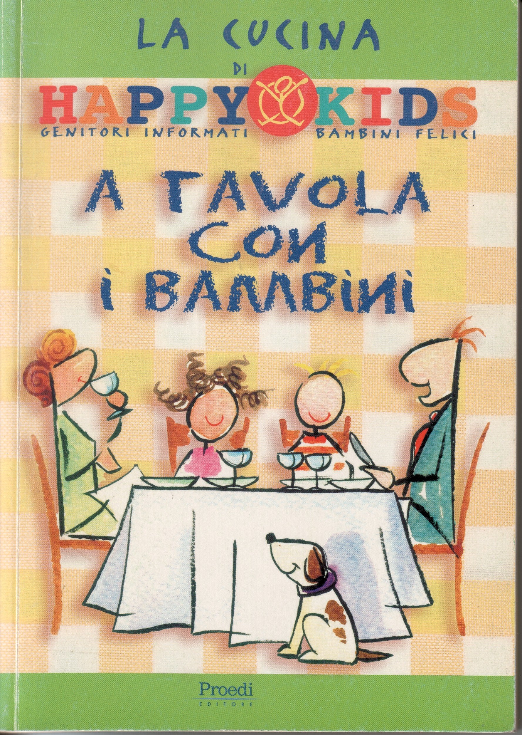 La cucina di Happy Kids. A tavola con i bambini Parents & Children