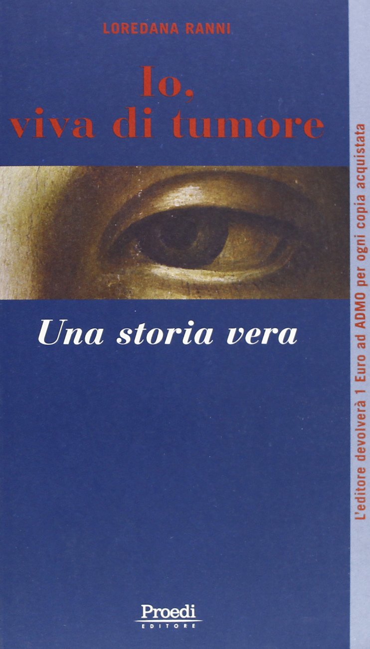 Io, viva di tumore. Una storia vera Memories