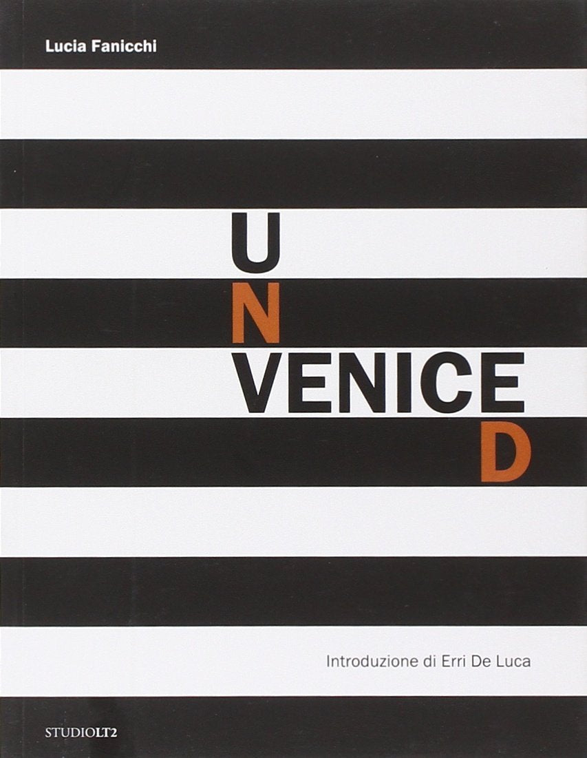 Unveniced. Ediz. italiana e inglese Travel