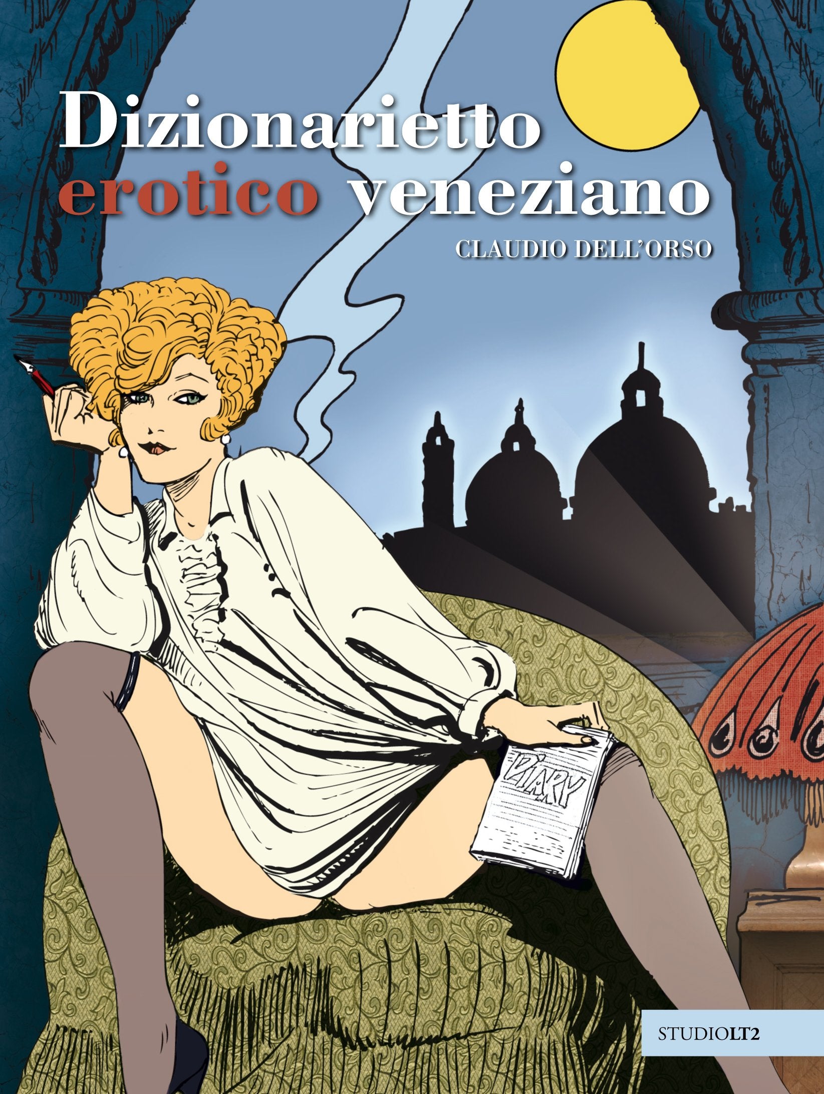Dizionarietto erotico veneziano (Oselle) Contemporary literature