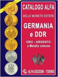Catalogo Alfa delle monete estere. Germania e DDR. Oro, argento e metallo comune book