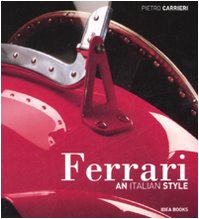 Ferrari. An Italian style. Ediz. inglese book