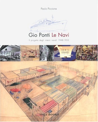 Gio Ponti: II Progetto Degli Interni Navali 1948-1953 book