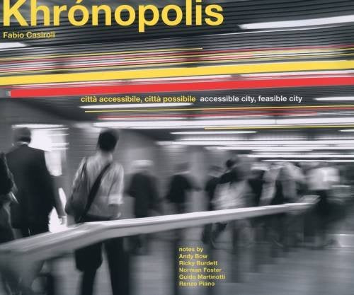 Khronopolis: Accesible City, Feasible City Social Sciences