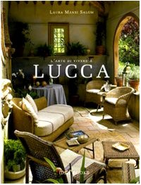 L'arte di vivere a Lucca Architecture