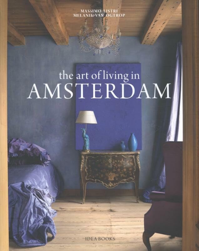 The Art of Living in Amsterdam Architecture