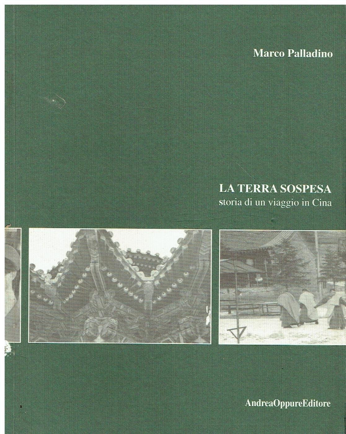 La terra sospesa. Storia di un viaggio in Cina book