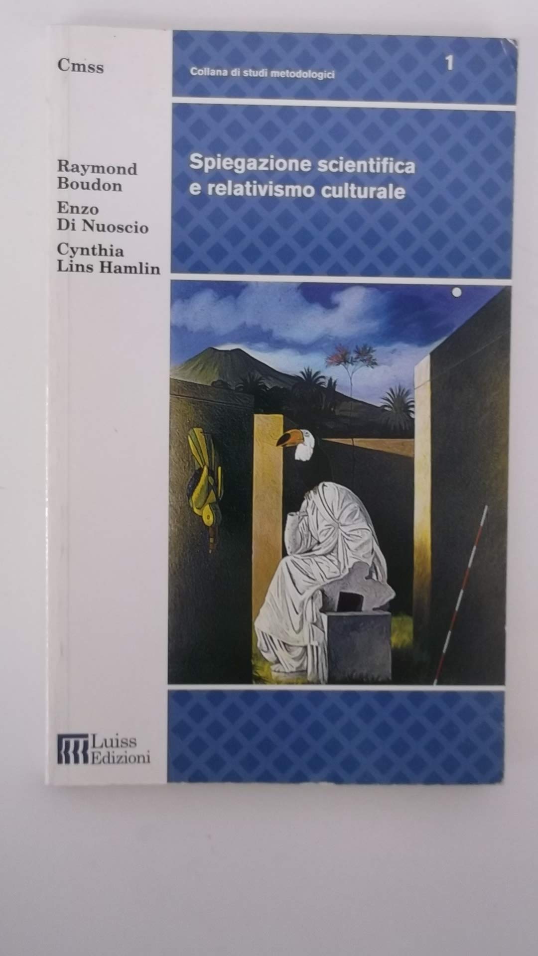 Spiegazione scientifica e relativismo culturale book