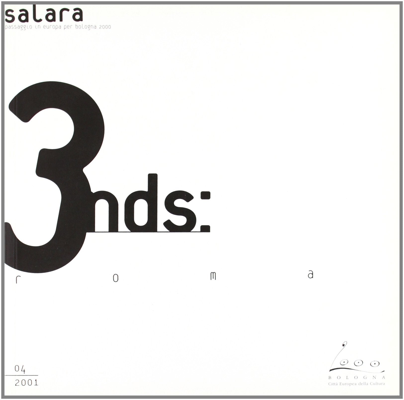 Salara passaggio in Europa per Bologna 2000 trends (Roma) (Mostre trends) Leisure, Home & Garden