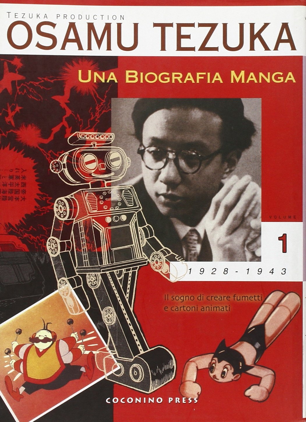 Una biografia manga. Il sogno di creare fumetti e cartoni animati (Vol. 1) (Maschera gialla) Manga