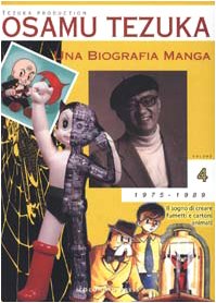 Una biografia manga. Il sogno di creare fumetti e cartoni animati (Vol. 4) (Maschera gialla) Manga