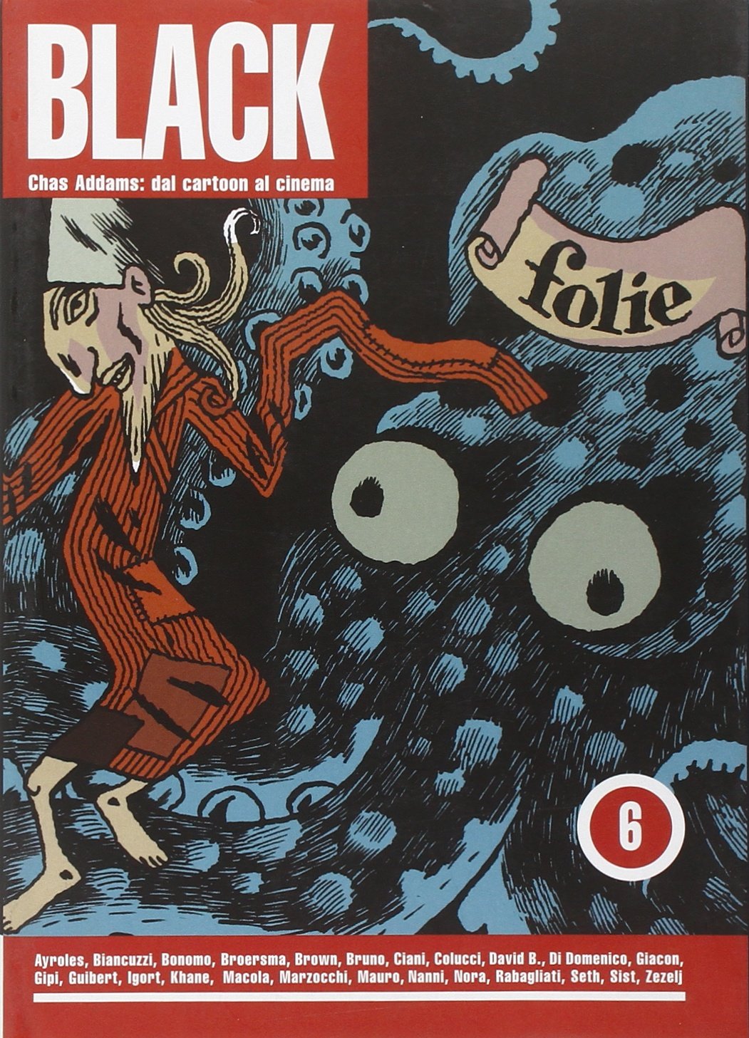 Chass Addams: dal cartoon al cinema. Black (Vol. 6) book