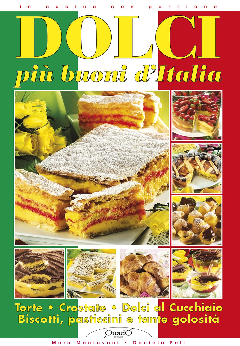 Dolci più buoni di Italia (In cucina con passione) Leisure, Home & Garden