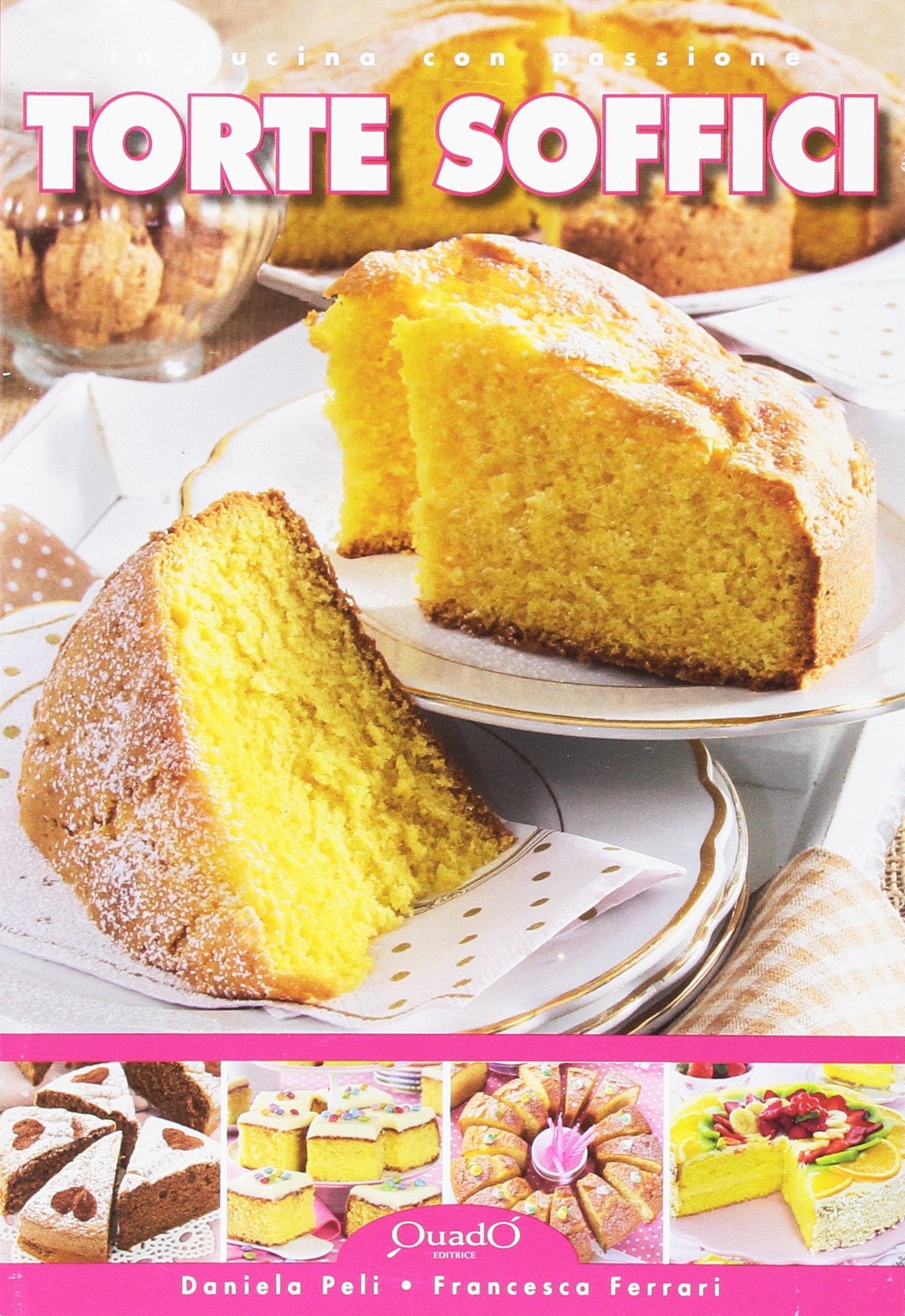 Torte soffici (In cucina con passione) Leisure, Home & Garden