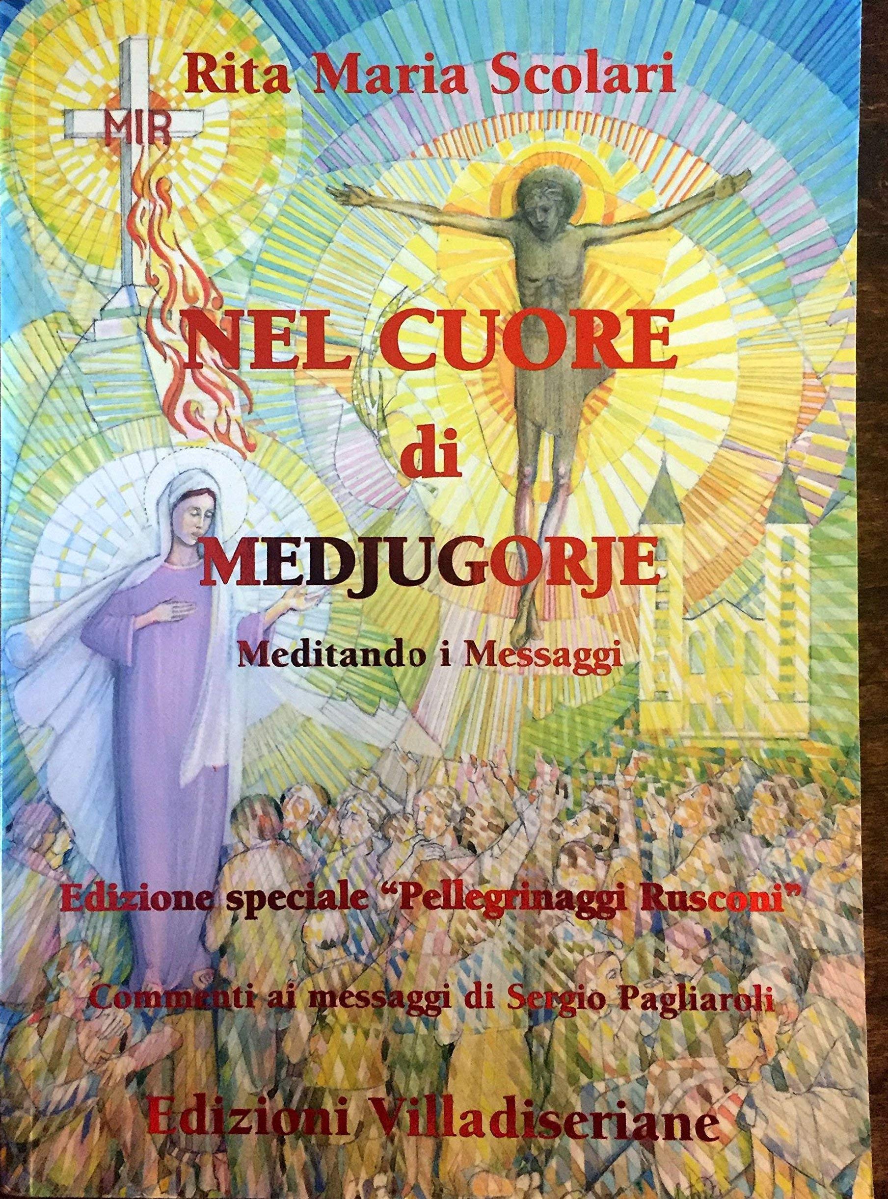 NEL CUORE DI MEDJUGORJE. MEDITANDO I MESSAGGI book