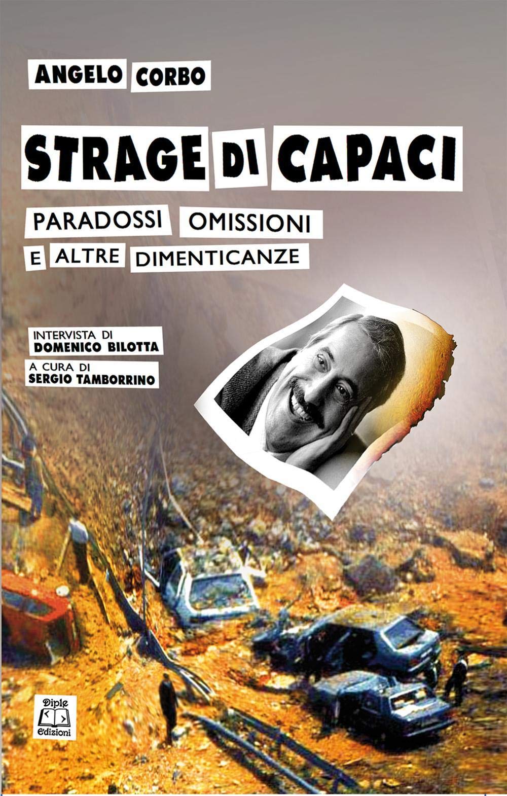 Strage di Capaci. Paradossi, omissioni e altre dimenticanze book