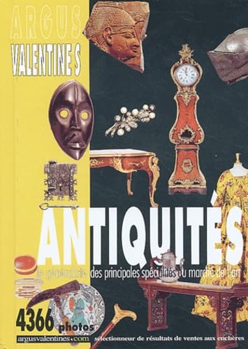 Argus Valentine'S Antiquites 2002-2003. De L'Antiquite A Nos Jours Books