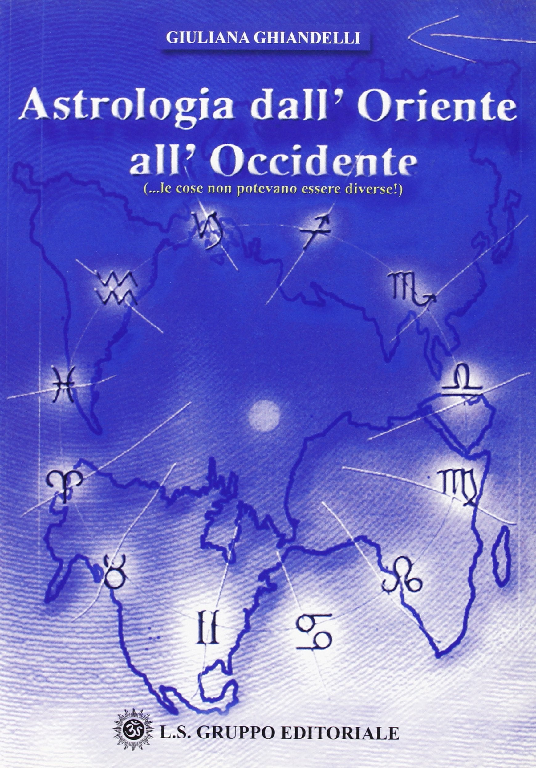 Astrologia dall'Oriente all'Occidente book