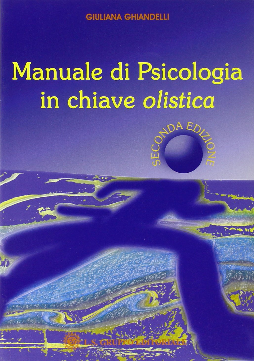 Manuale di psicologia in chiave olistica book