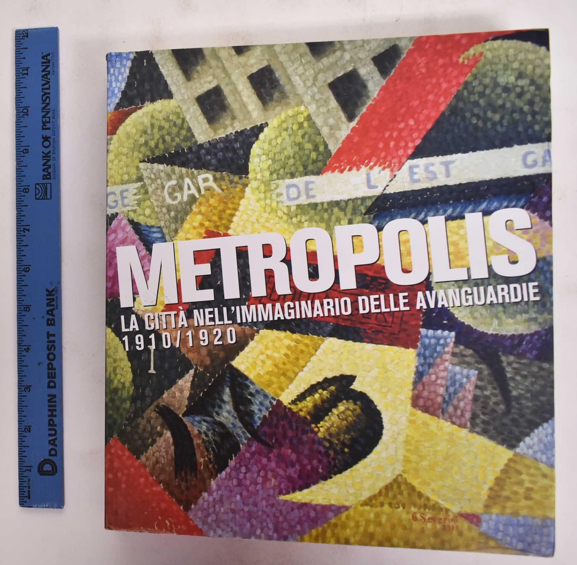 Metropolis. La città nell'immaginario delle avanguardie 1910/1920 Film, Art & Culture