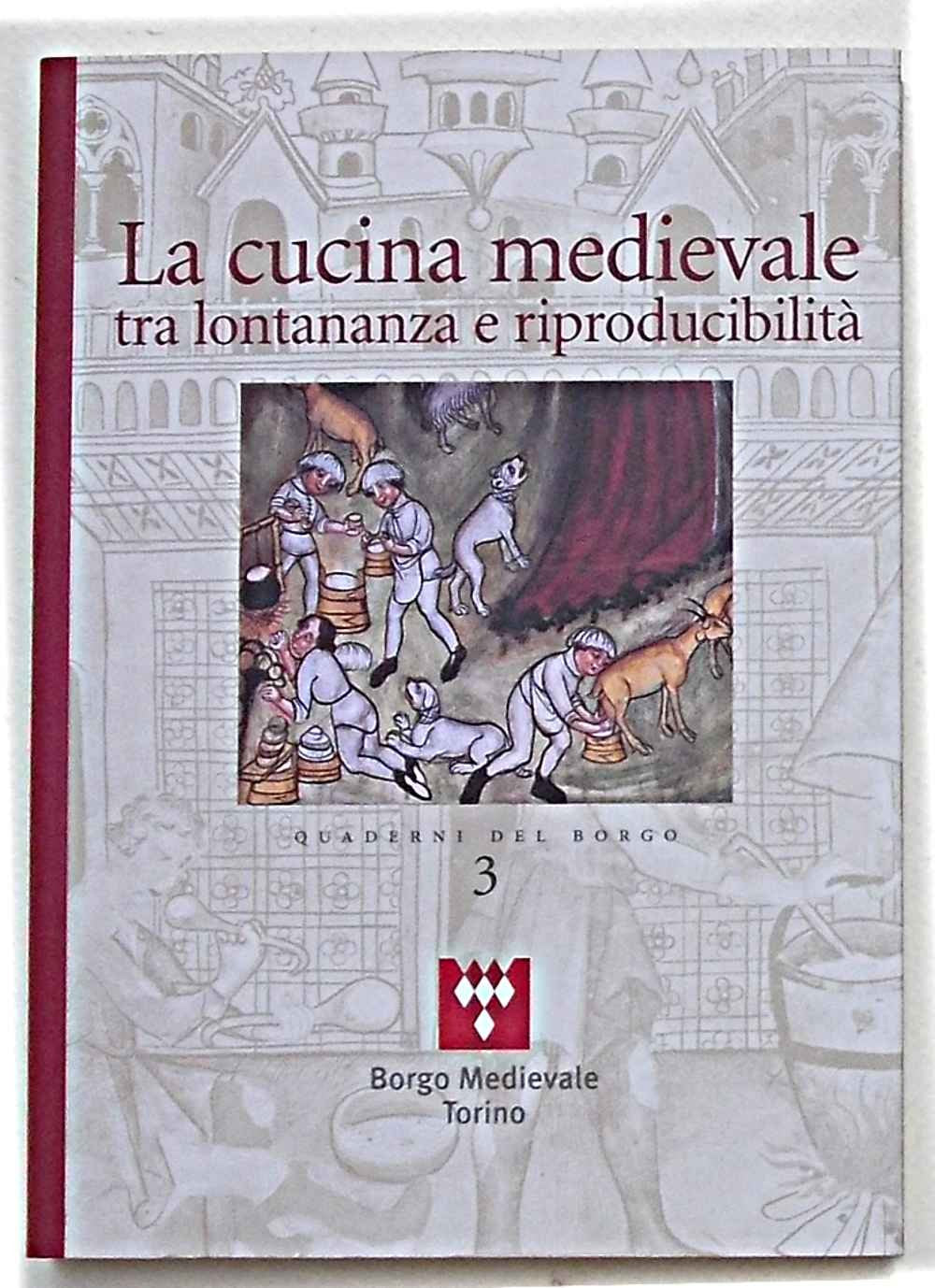 La cucina medievale tra lontananza e riproducibilità book