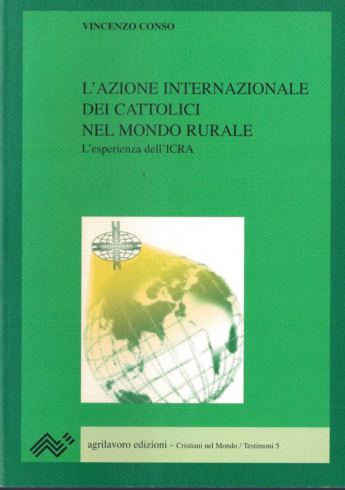 L'azione internazionale dei cattolici nel mondo rurale book