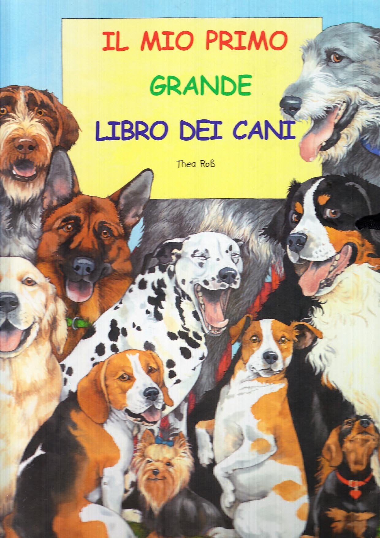 Il mio primo grande libro dei cani. Con gadget Children's books