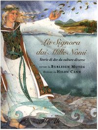 La signora dai mille nomi. Storie di dee da culture diverse book