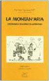 La montan'aria. Dizionario semiserio di alpinismo (Scritti in redazione) Leisure & Fun