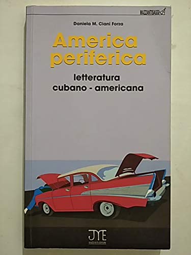 America periferica. Letteratura cubano-americana (Saggi) Contemporary literature
