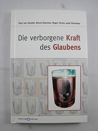Die verborgene Kraft des Glaubens Books