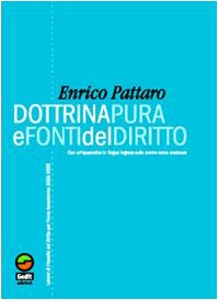 Dottrina pura e fonti del diritto. Lezioni di filosofia del diritto per l'anno 2005-2006 Law