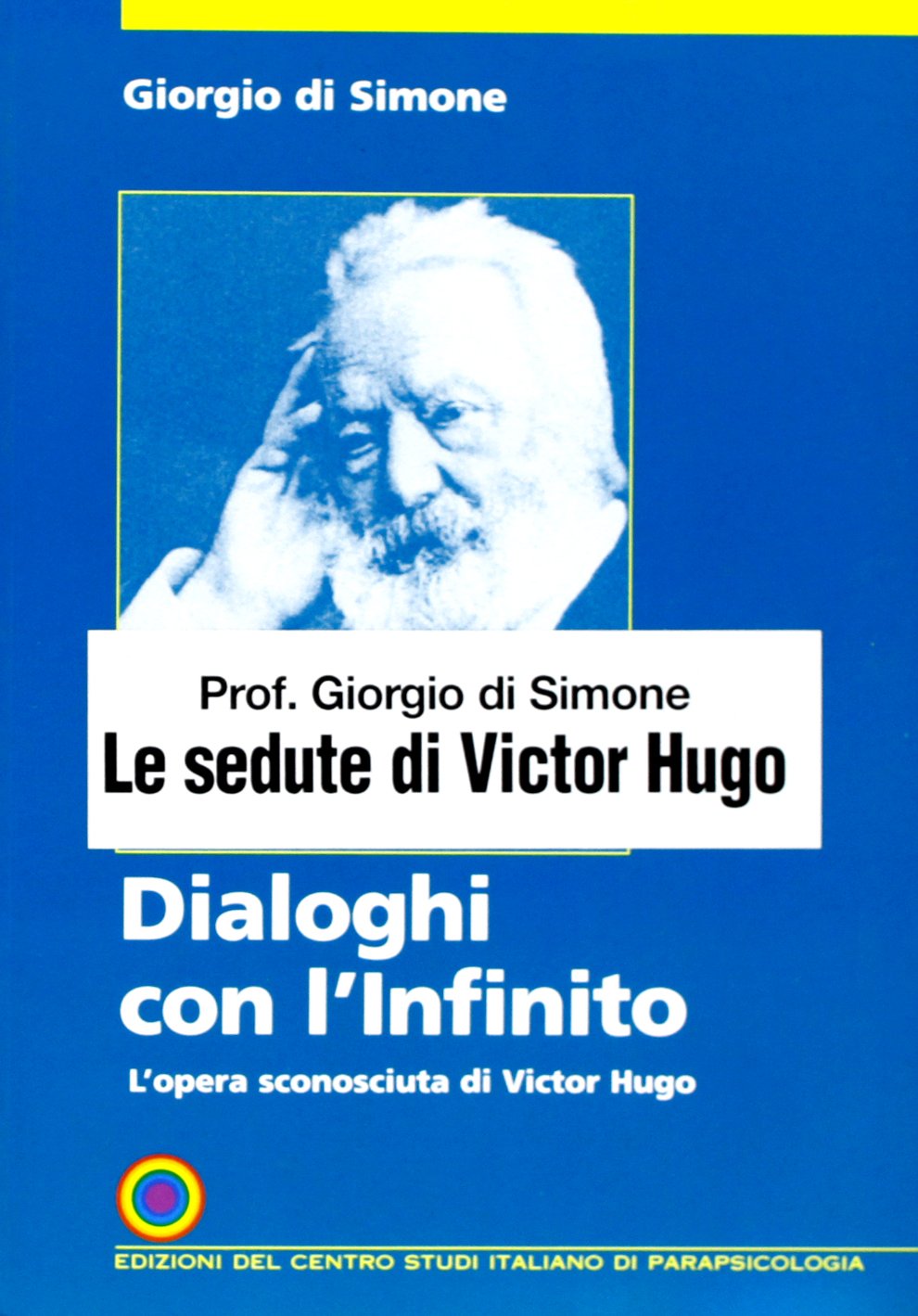 Dialoghi con l'infinito. L'opera sconosciuta di Victor Hugo Contemporary literature