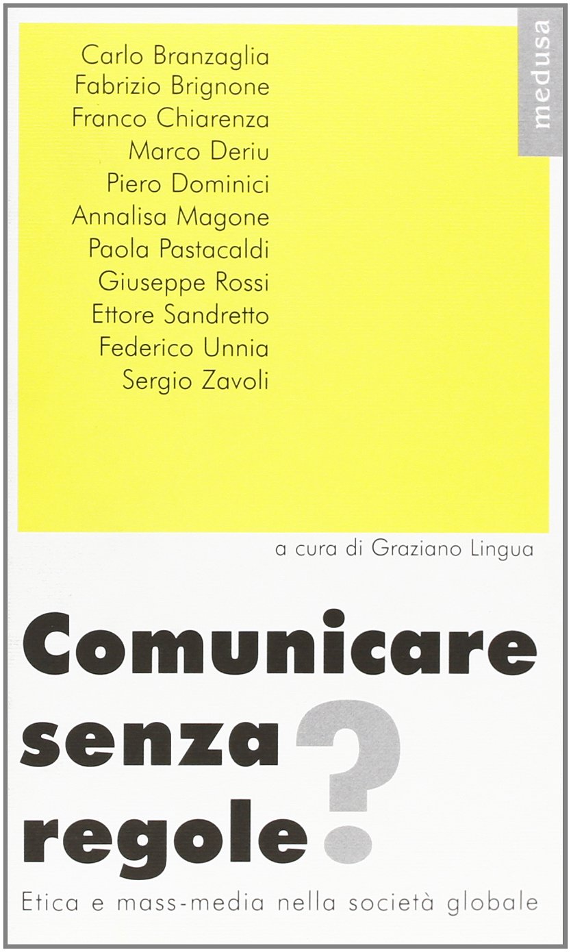 Comunicare senza regole? (Fuori collana) Media & Communication