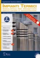 Impianti termici. Modulistica per progettisti installatori e manutentori. Con CD-ROM (Edizioni di legislazione tecnica) Business, Finance & Career