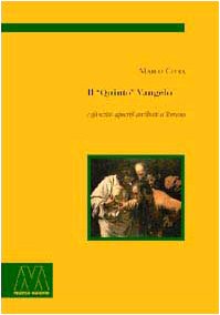 Il «quinto» Vangelo e gli scritti apocrifi attribuiti a Tommaso. Tra eresia e fede un cammino gnostico sui codici di Nag Hammadi book